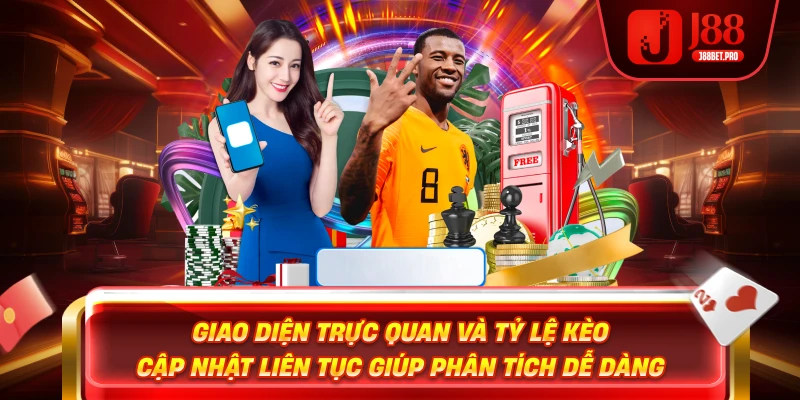 Giao diện trực quan và tỷ lệ kèo cập nhật liên tục giúp phân tích dễ dàng